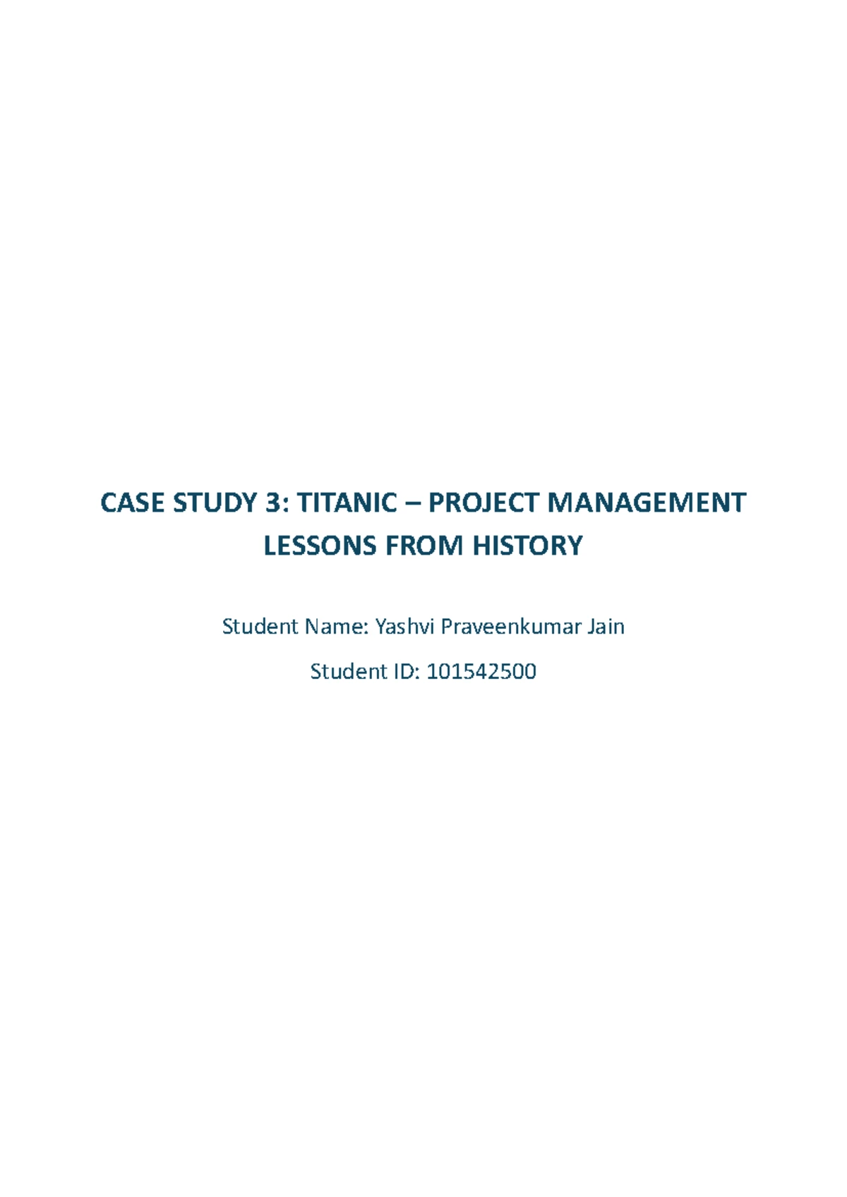 CASE STUDY 3: TITANIC DISASTER MANAGEMENT LESSONS AND INSIGHTS - Studocu