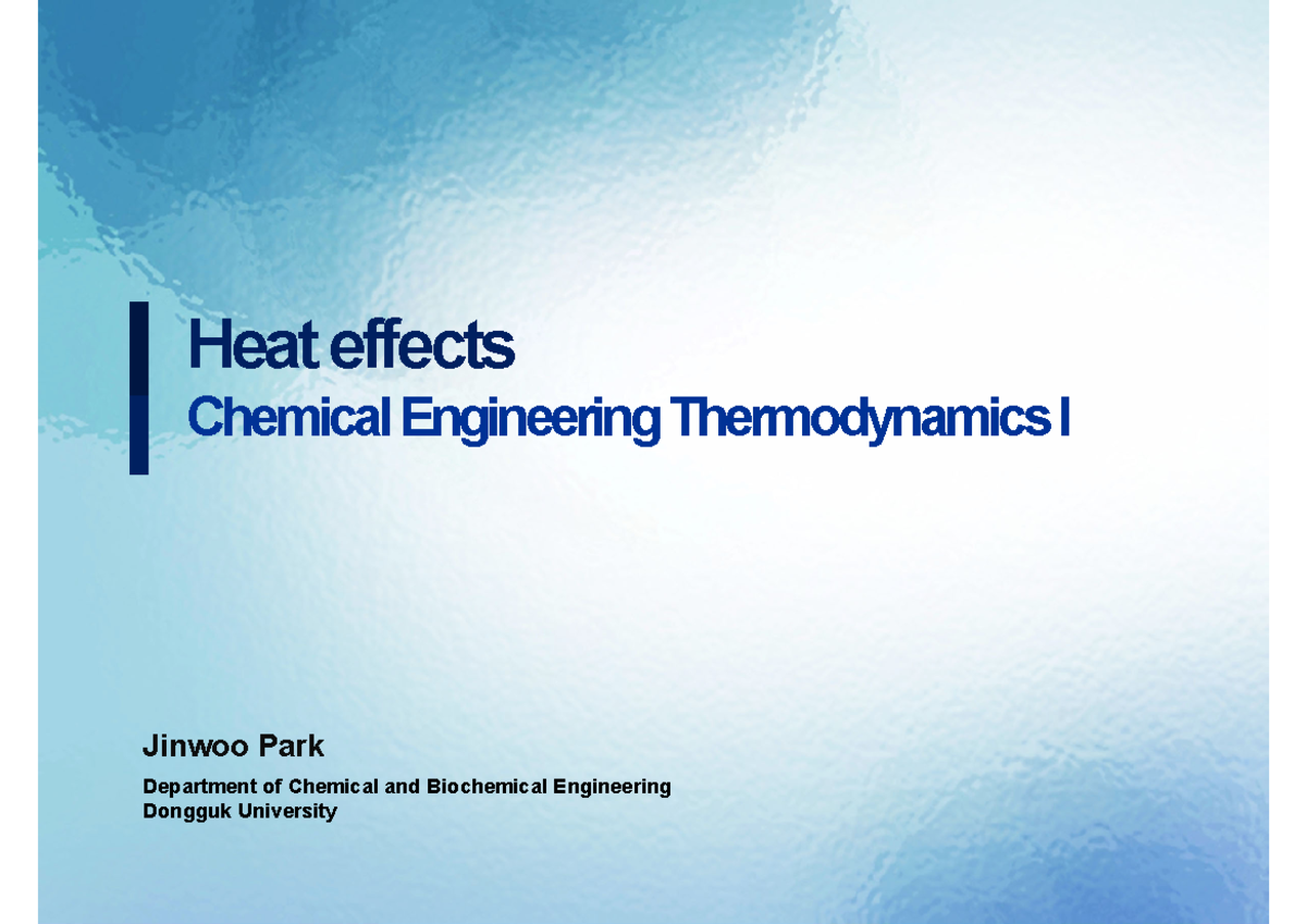4. Chemical Engineering Thermodynamics I: Heat Effects Study Guide ...