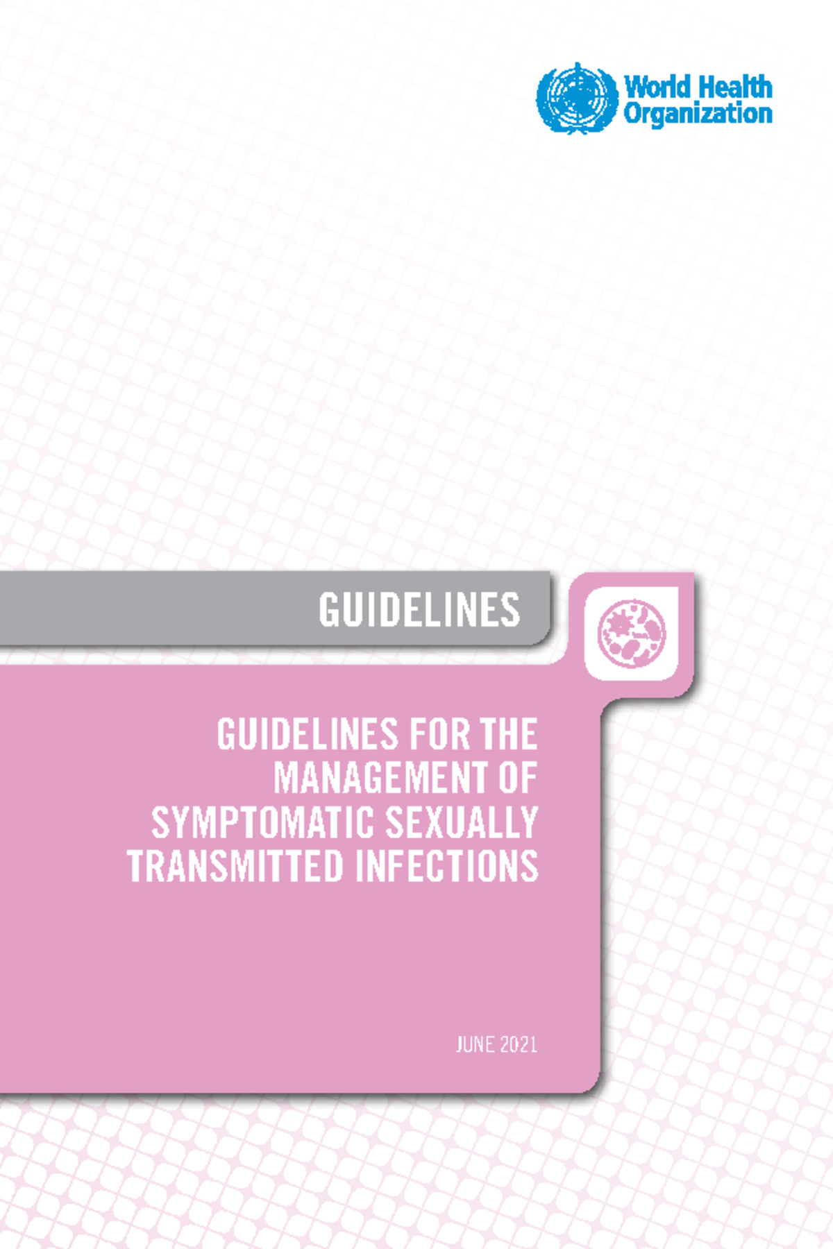 8. Guidelines for management of symptomatic STIs WHO - GUIDELINES 