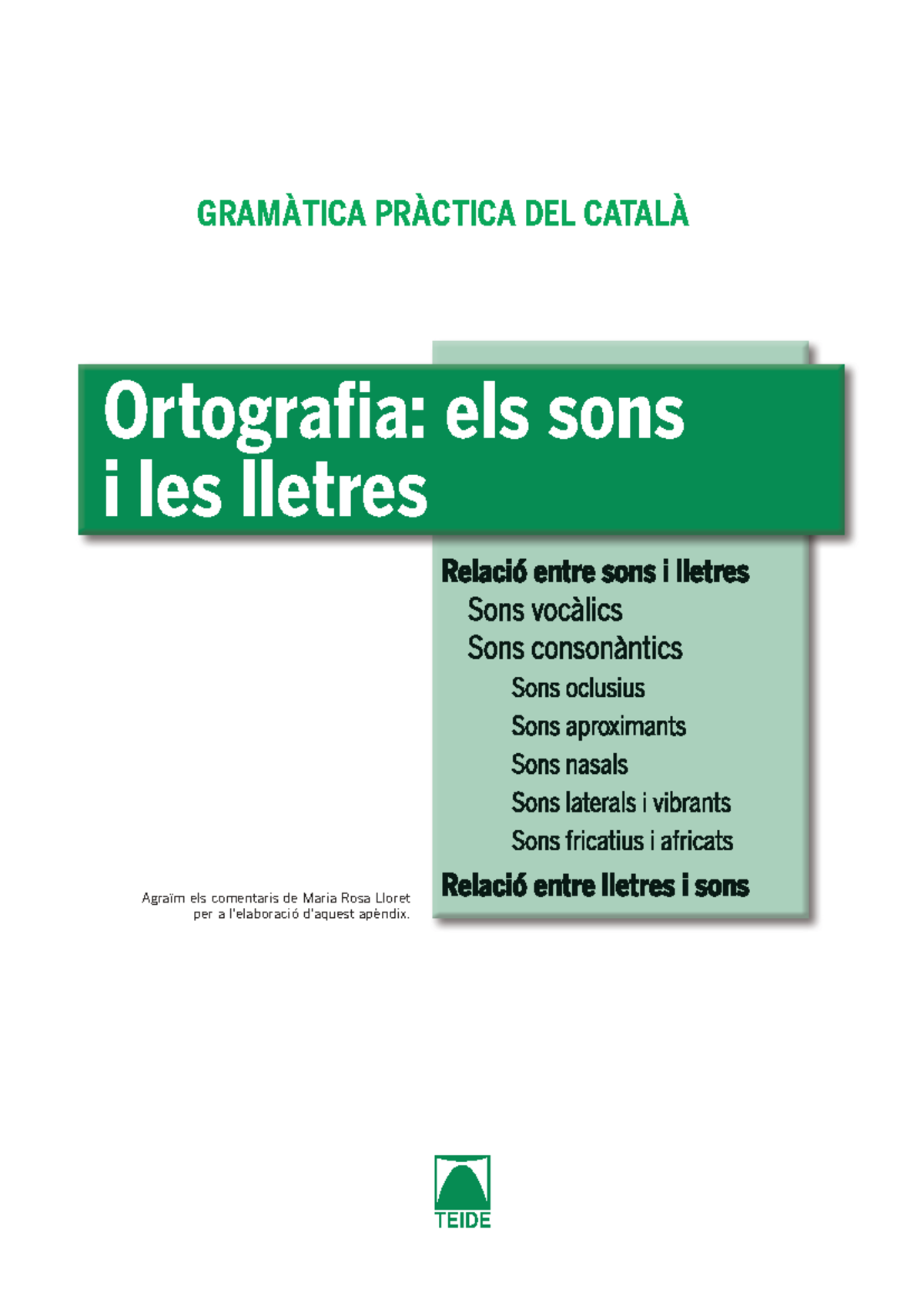 GRAMÀTICA PRÀCTICA DEL CATALÀ: Sons i Lletres - Studocu