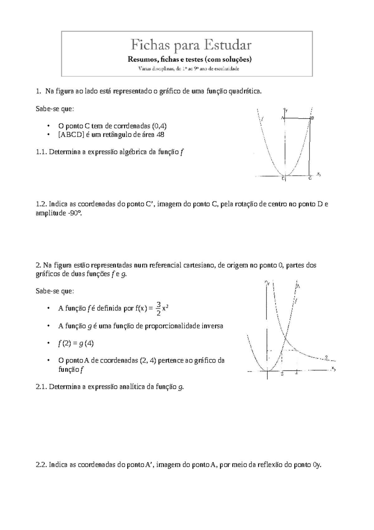 Função proporcionalidade inversa e quadrática - Na figura ao lado está ...