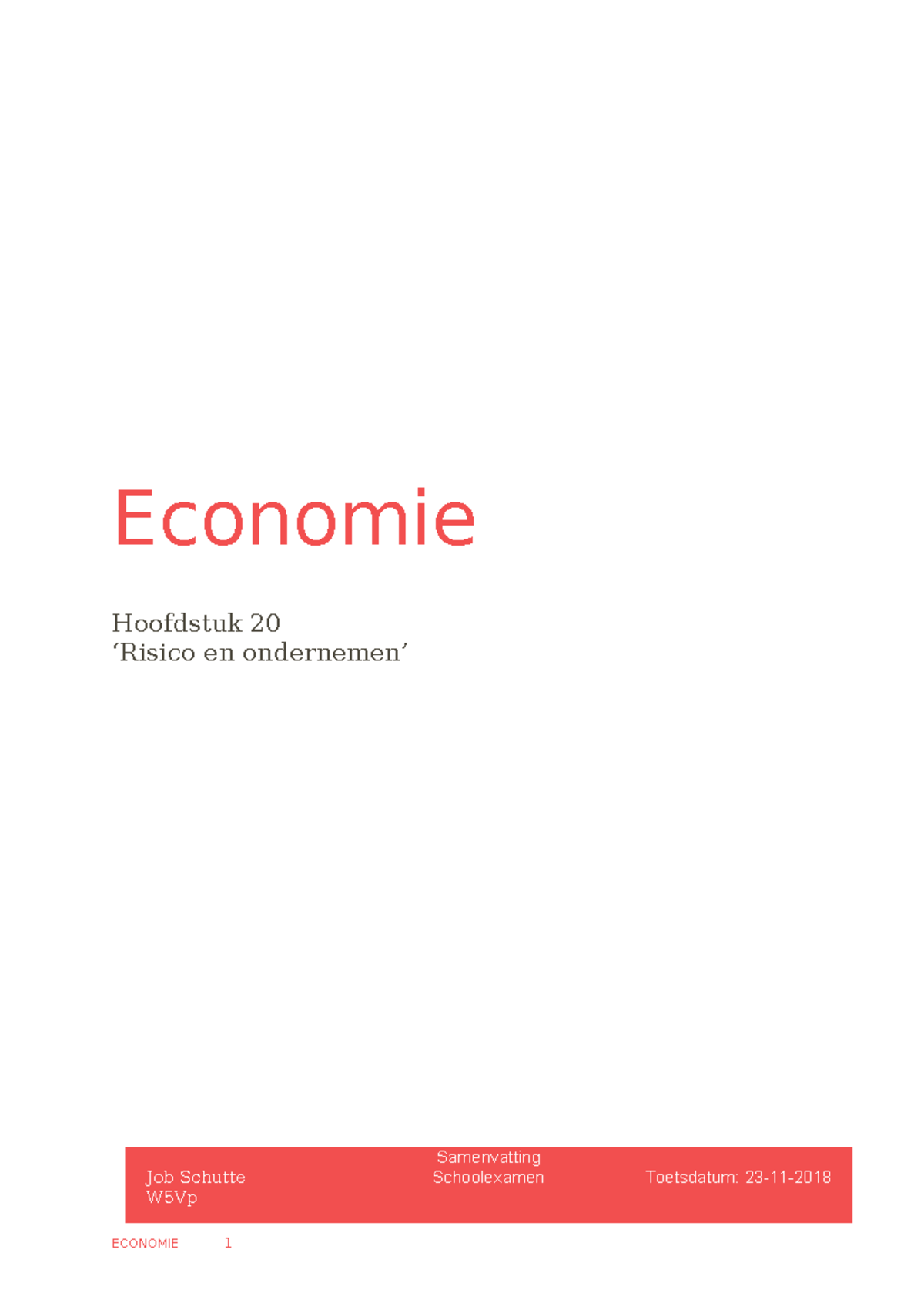 Samenvatting Economie Hoofdstuk 20: Risico en Ondernemen (W5Vp ...