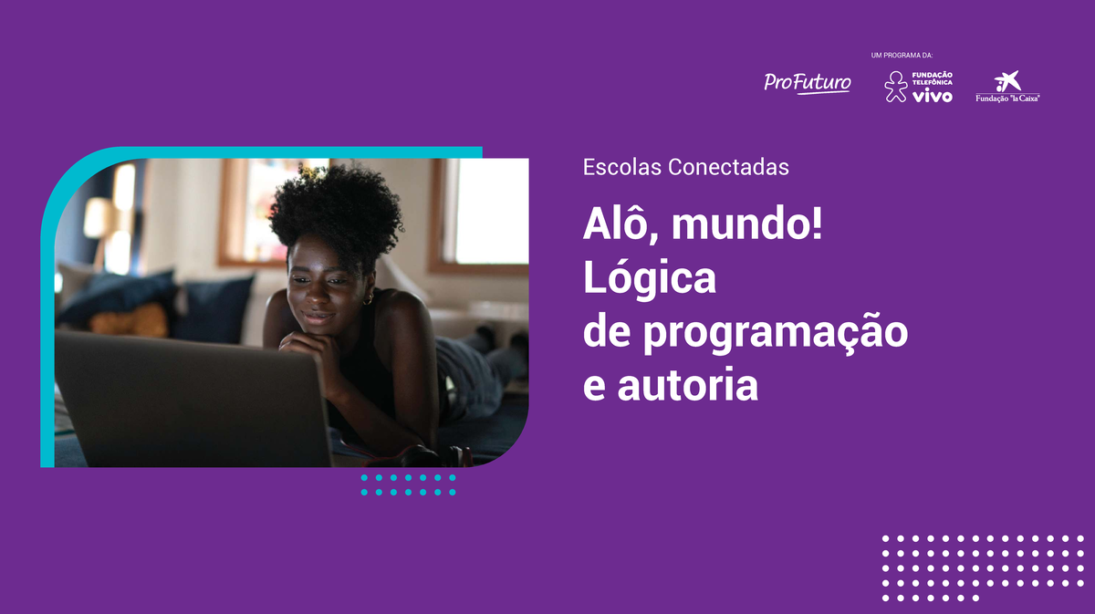 UM PROGRAMA DA: Alô, Mundo! Lógica de Programação e Autoria - Studocu