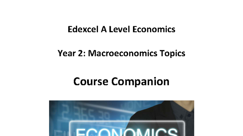 Edexcel A Level Economics Year 2: Macroeconomics Course Companion - Studocu