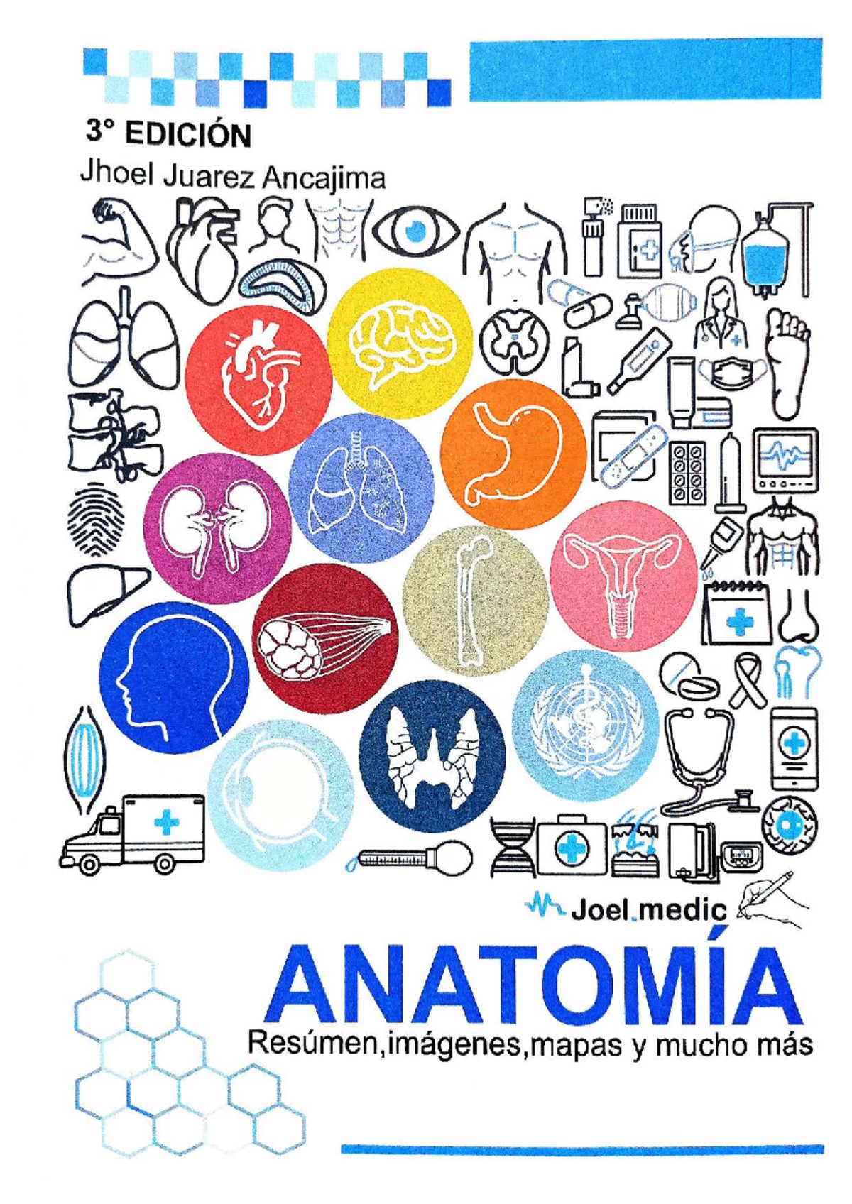 Libro de Anatomía Jhoel Juárez - Resumen y Mapas 3° Edición - Document Preview
