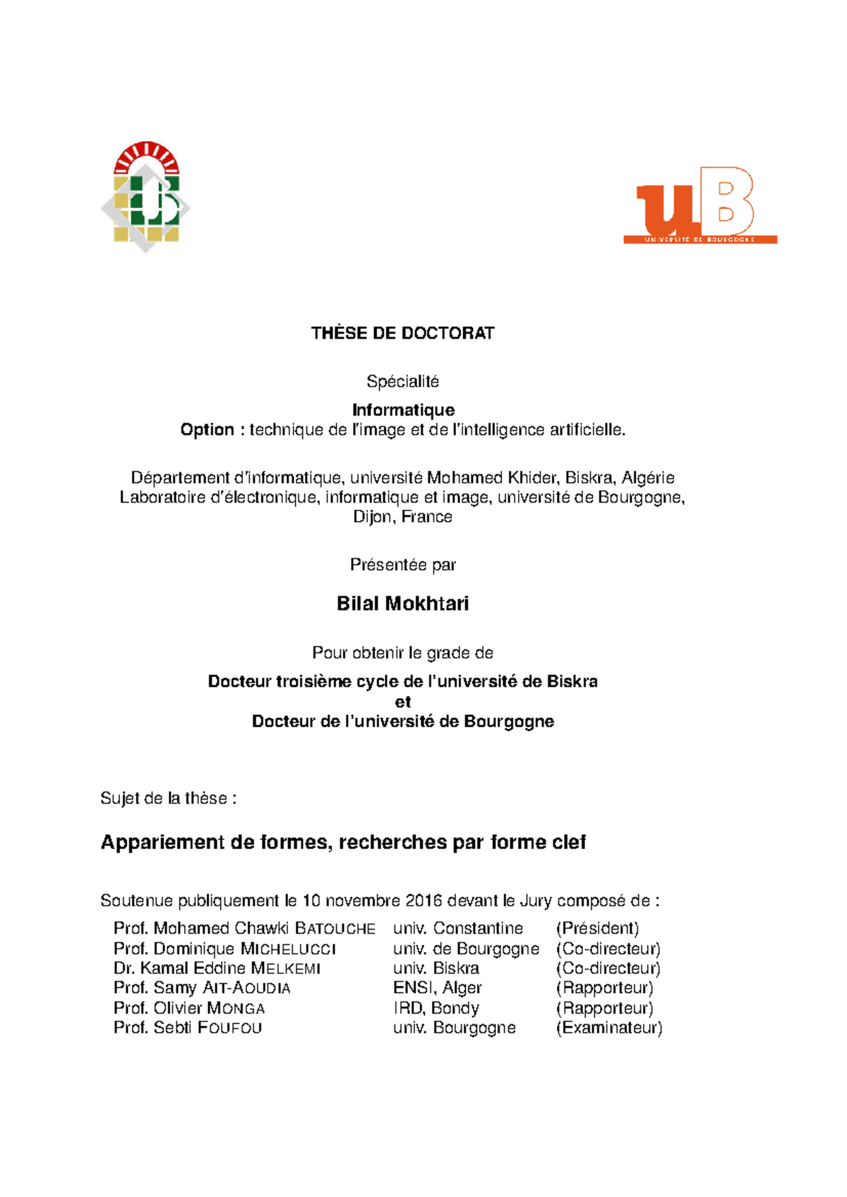 Thèse Doctorale en Informatique 2016 : Appariement de Formes et ...