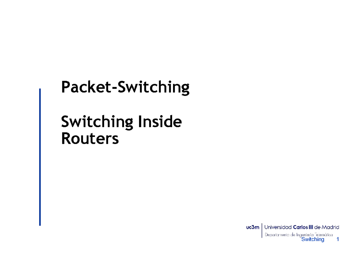 03 - Switching Inside Routers: Packet Flow & Processing Overview - Studocu