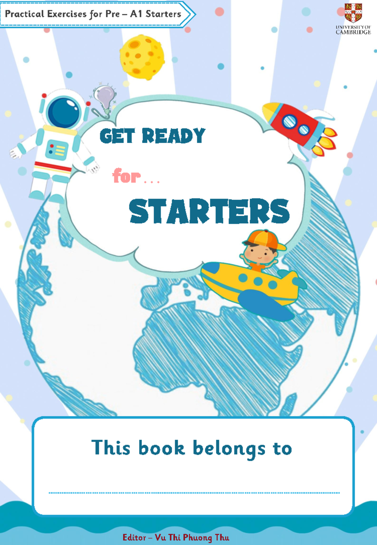 GET READY FOR STARTERS: Exercises and Activities - Studocu