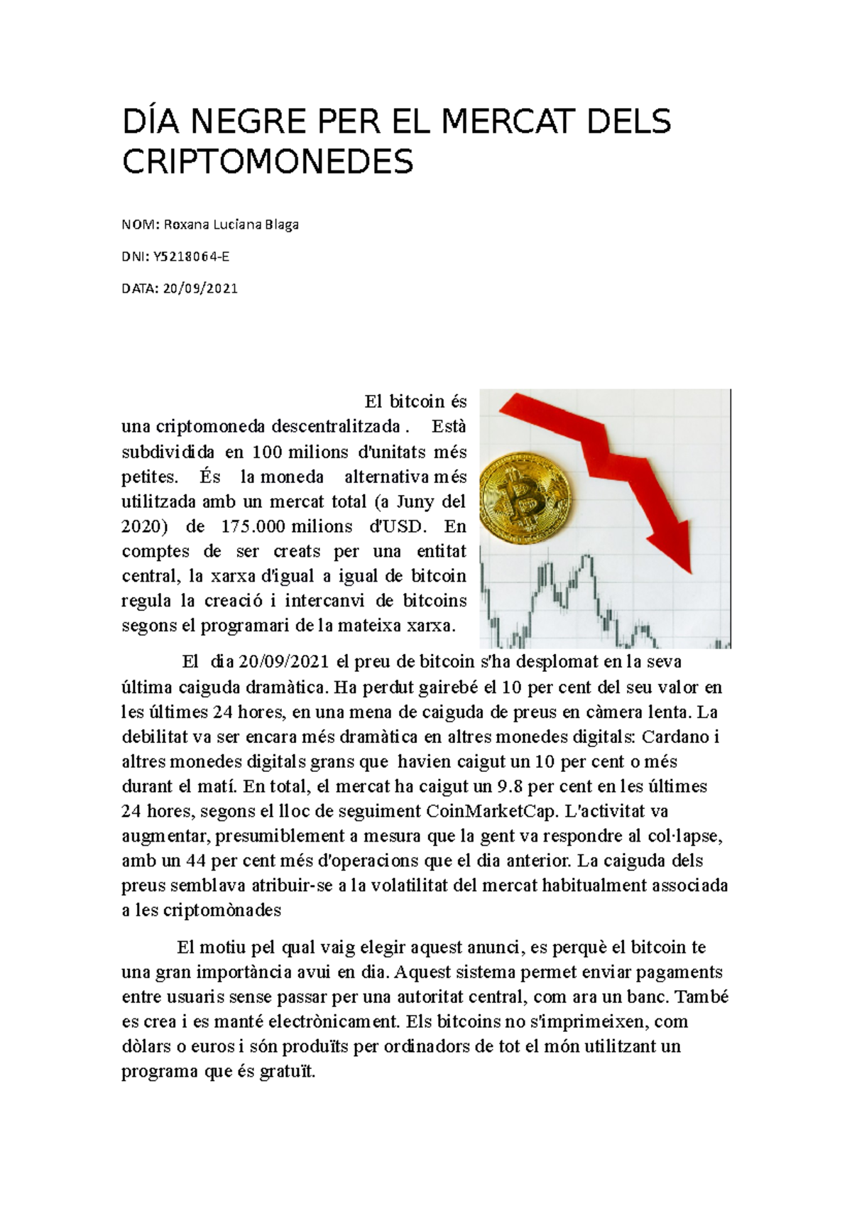 DÍA NEGRE EN EL MERCAT DELS CRIPTOMONEDES: ANÀLISI DEL BITCOIN - Studocu