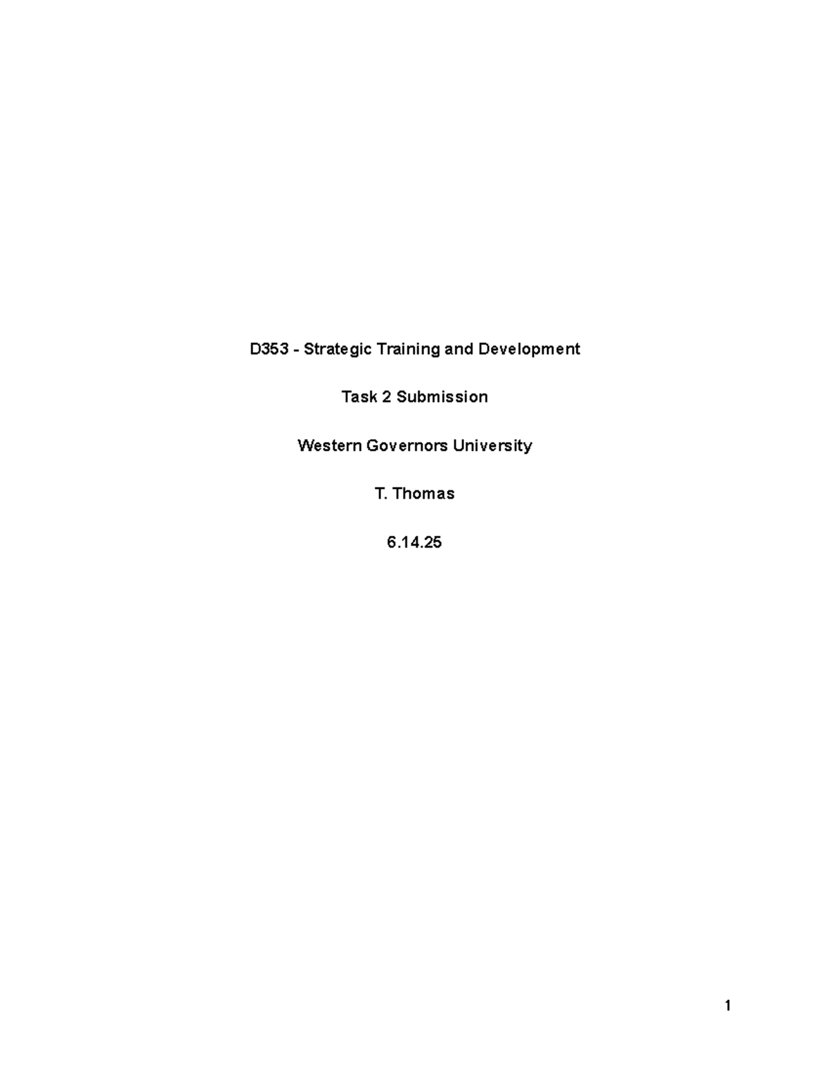 D353 Strategic Training & Development Task 2 Assessment Guide - Studocu