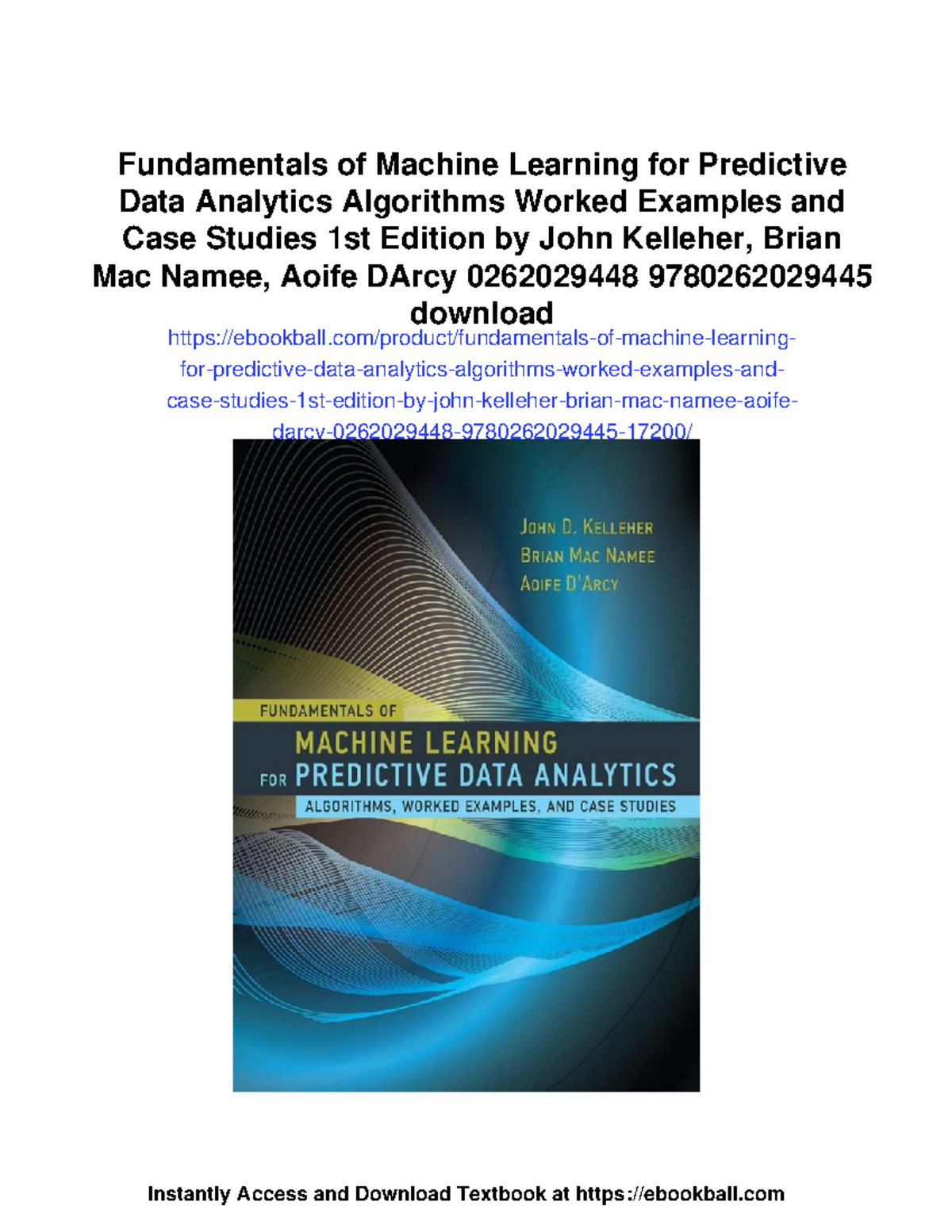 Fundamentals of Machine Learning for Predictive Data Analytics: Case ...