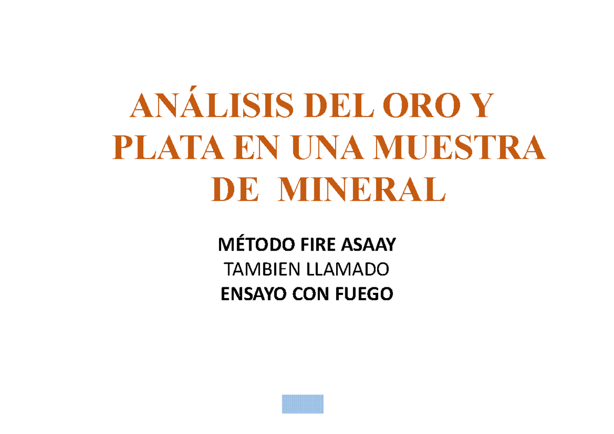 Analisis por Via Seca - ANÁLISIS DEL ORO Y PLATA EN UNA MUESTRA DE