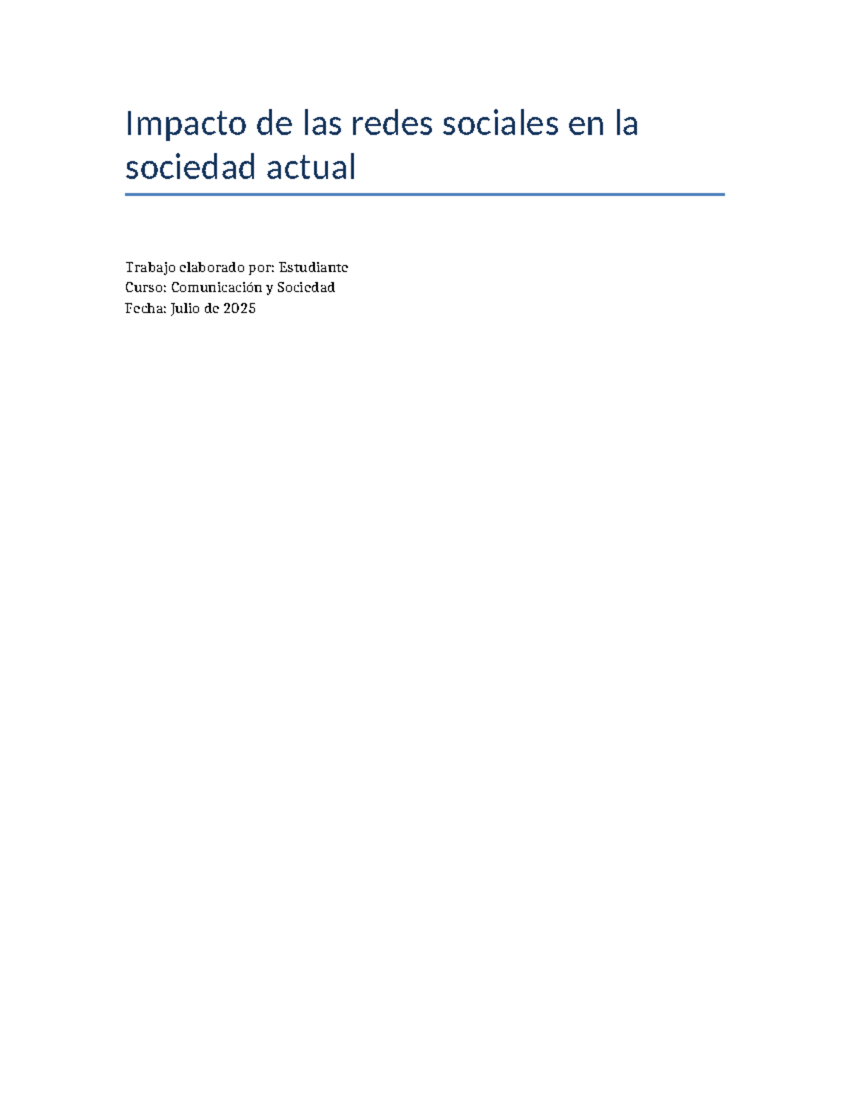 Impacto de las Redes Sociales en la Sociedad Actual - Comunicación y ...