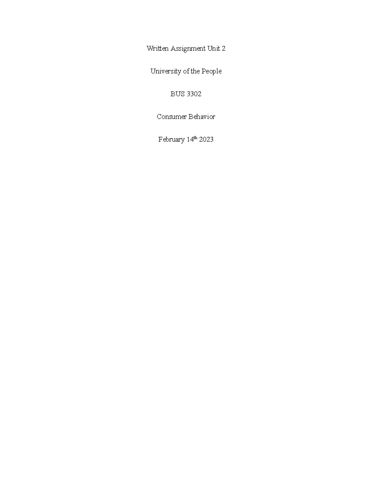 BUS 3302 - Consumer Behavior Written Assignment Unit 2 Insights - Studocu
