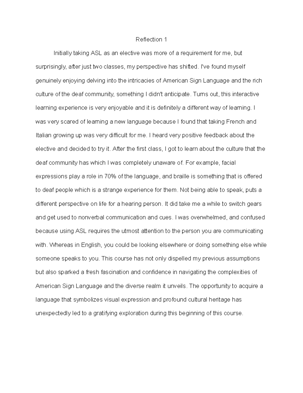 ASL Reflection - Reflection 1 Initially taking ASL as an elective was ...