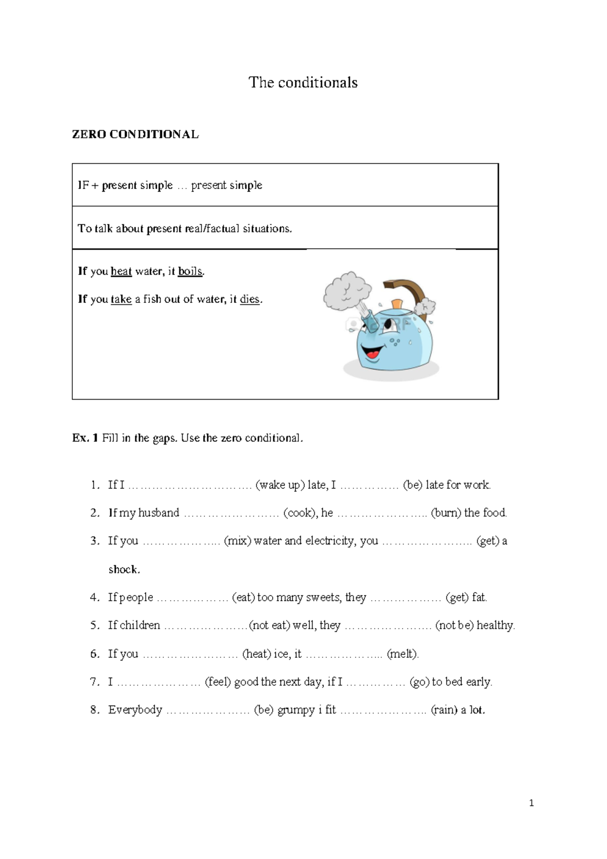The conditionals Exercises - The conditionals ZERO CONDITIONAL Ex. 1 ...