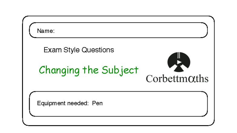Changing the Subject: Exam Style Questions (Maths 101) - Studocu