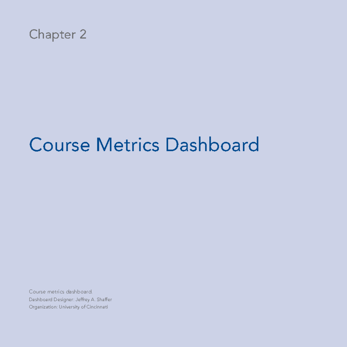 Chapter 2: Course Metrics Dashboard Analysis (Course Code: TBD) - Studocu