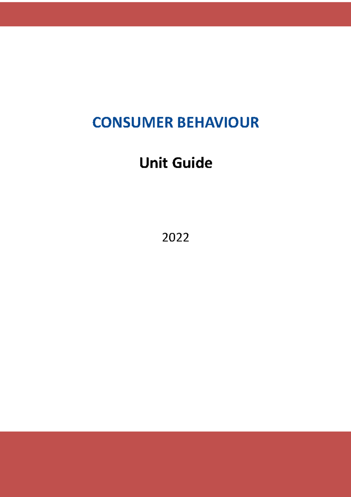 1. Unit Guide CB Tri 3 2021 - 2022 final version - CONSUMER BEHAVIOUR ...