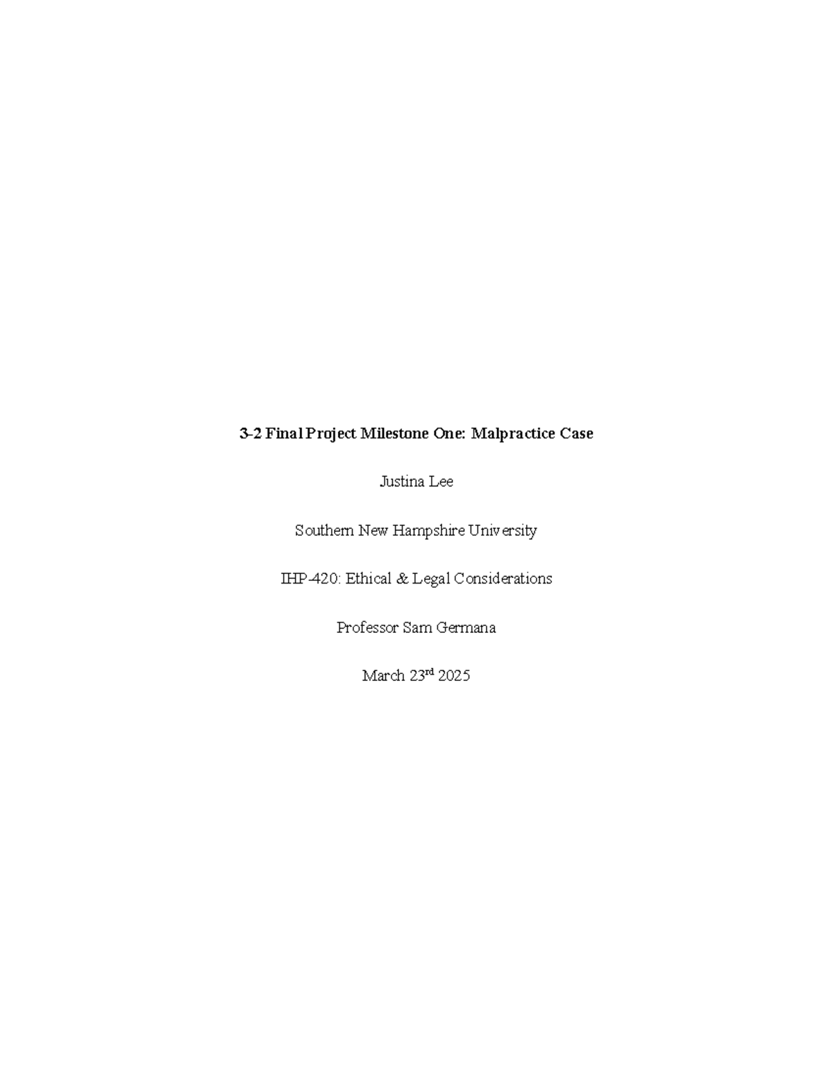 Final Project Milestone 1: Malpractice Case Analysis IHP 420 - Studocu