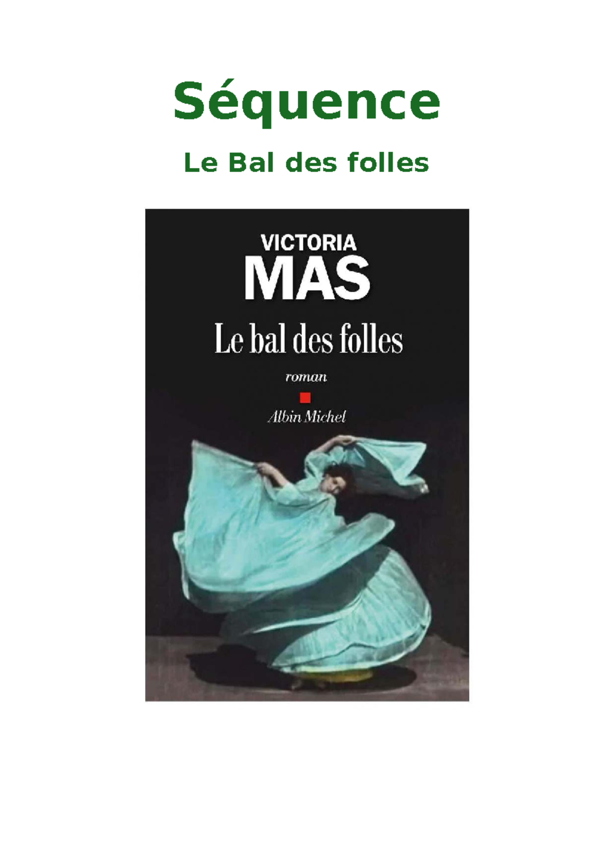 Séquence d'Analyse: Le Bal des folles de Victoria Mas - Studocu