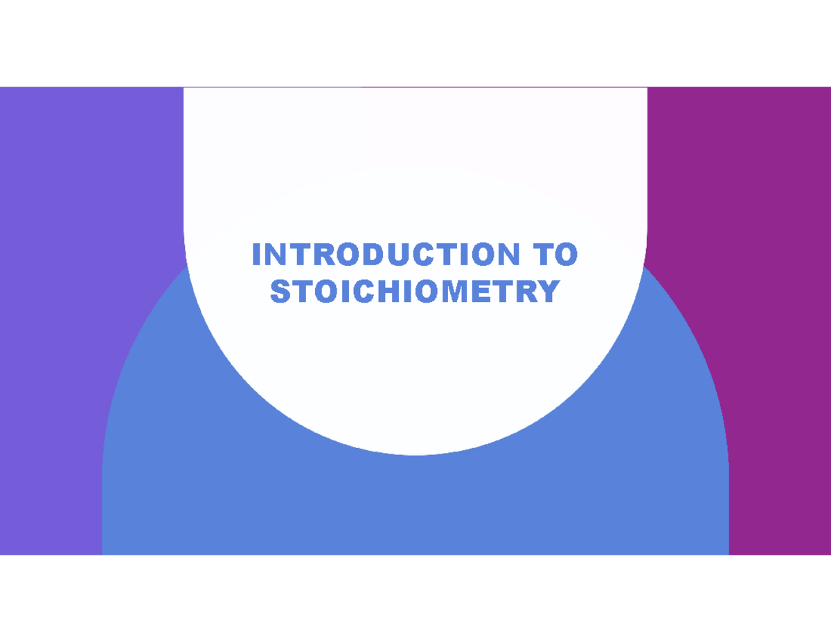 Stoichiometry Concepts and Calculations: A Comprehensive Guide - Studocu