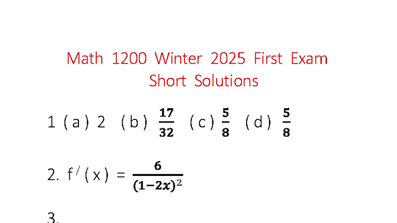 Math 1200 Winter 2025 First Exam Short Solutions - Math 1200 - f / ( x ...
