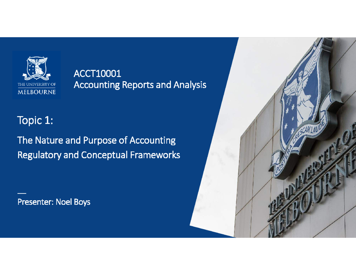ACCT10001 Lecture 1: Nature and Purpose of Accounting Frameworks - Studocu