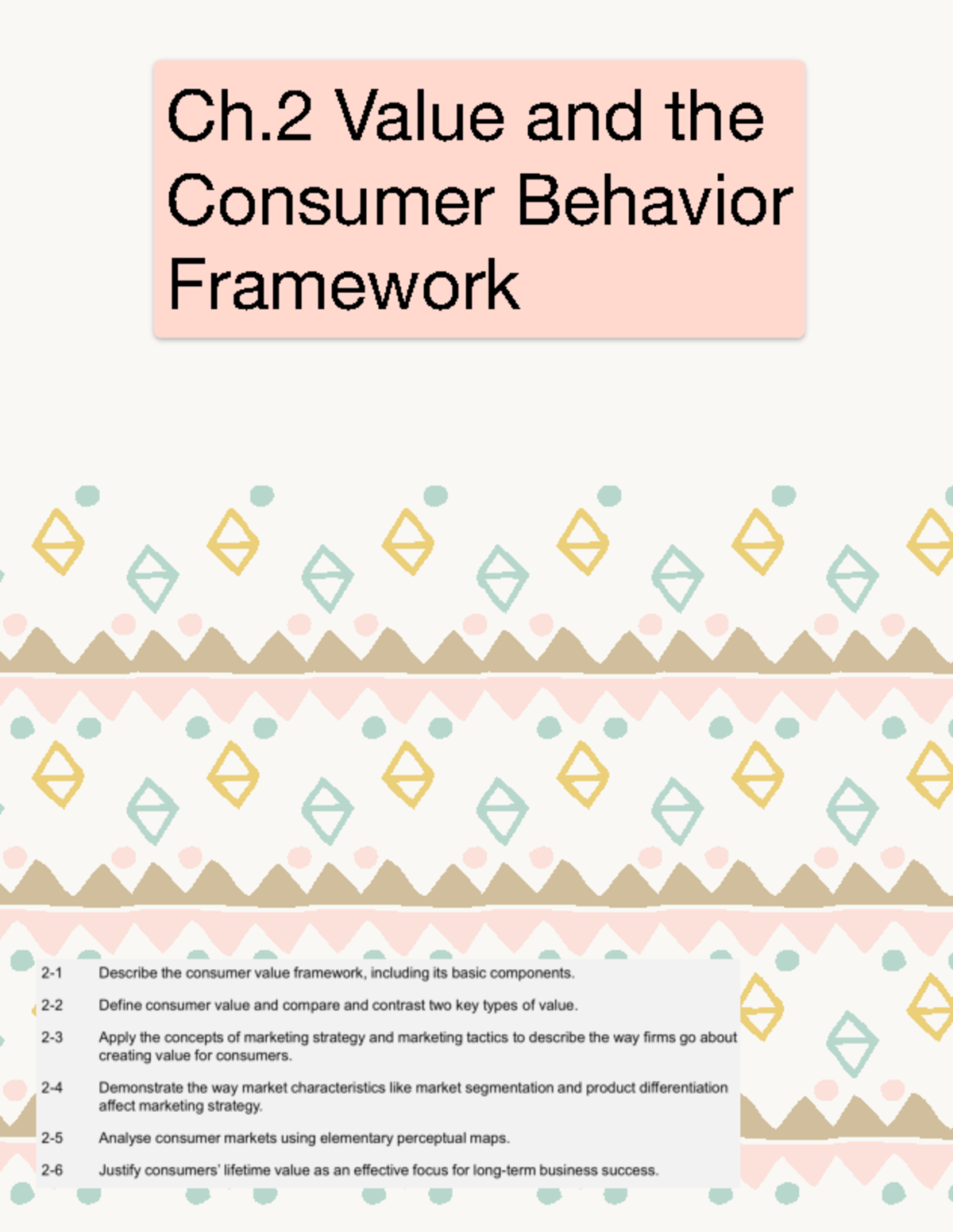 Ch.2 Notes - Summary of Consumer Behavior Framework and Value Concepts ...
