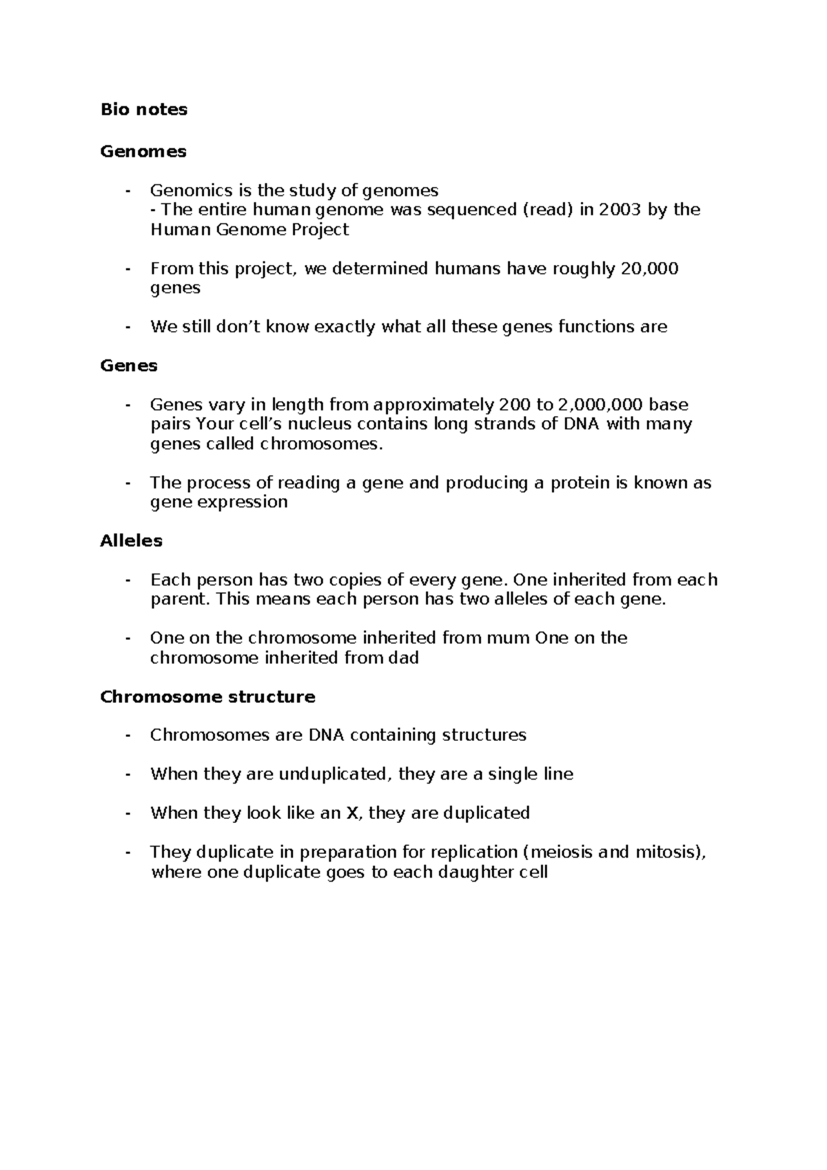 Bio notes - Bio notes Genomes - Genomics is the study of genomes - The ...