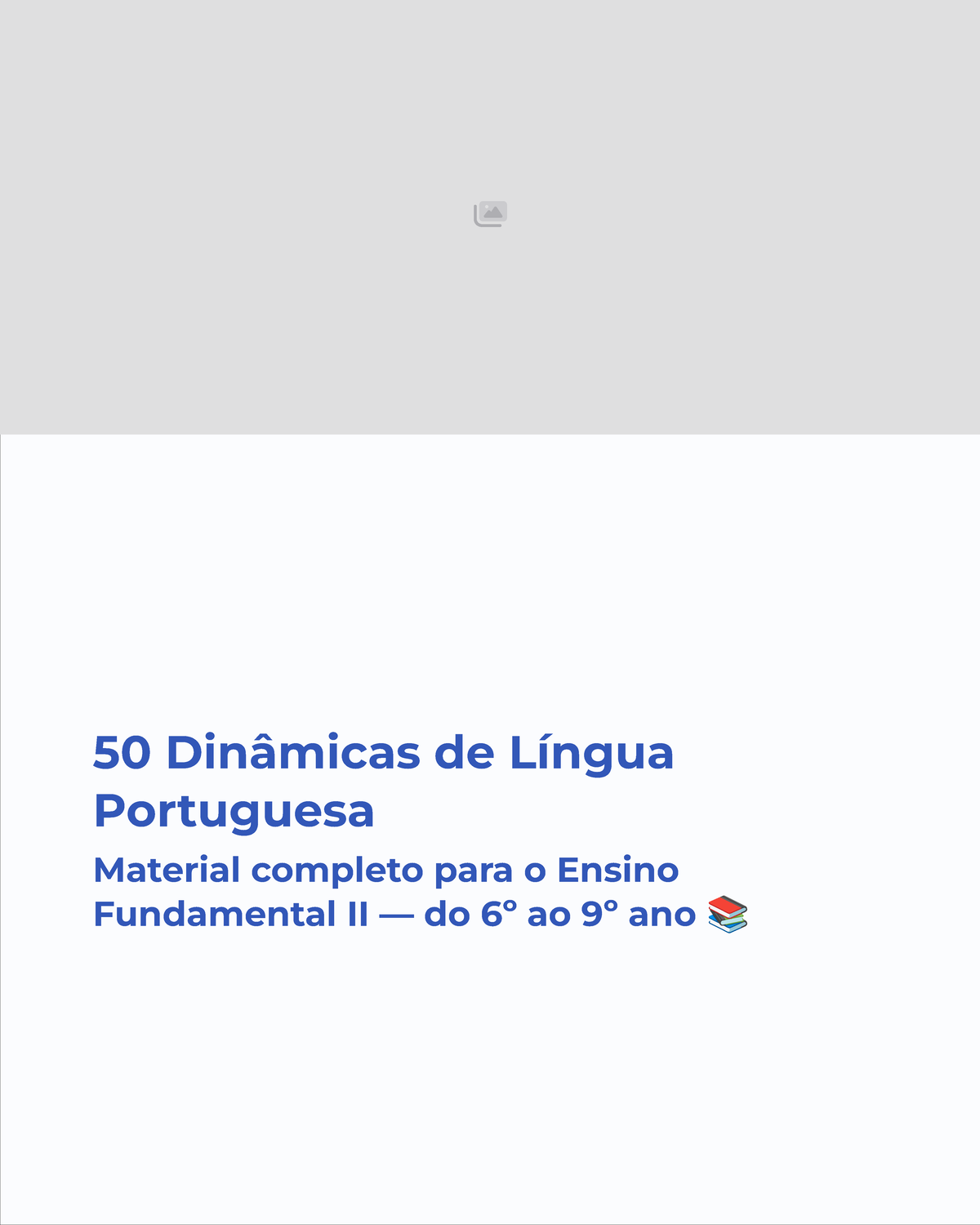 50 Dinâmicas de Língua Portuguesa para o Ensino Fundamental II - Studocu