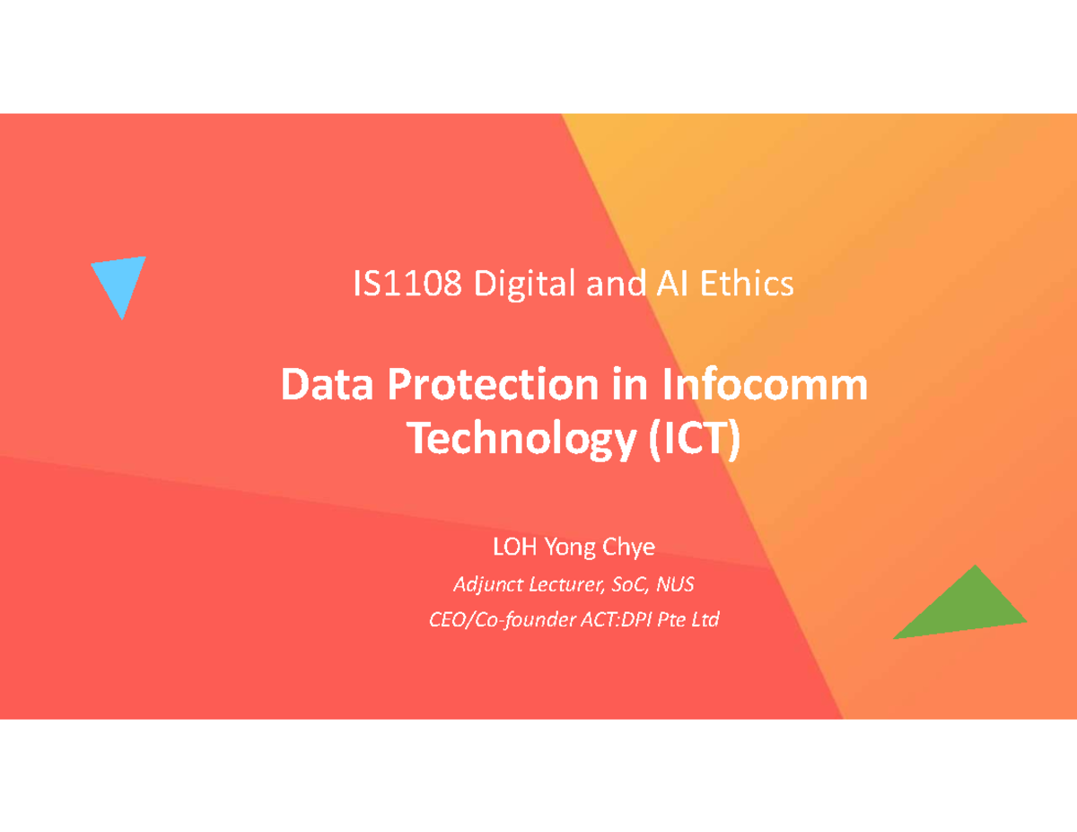 IS1108 Special Lecture: Data Protection in ICT Ethics - Studocu