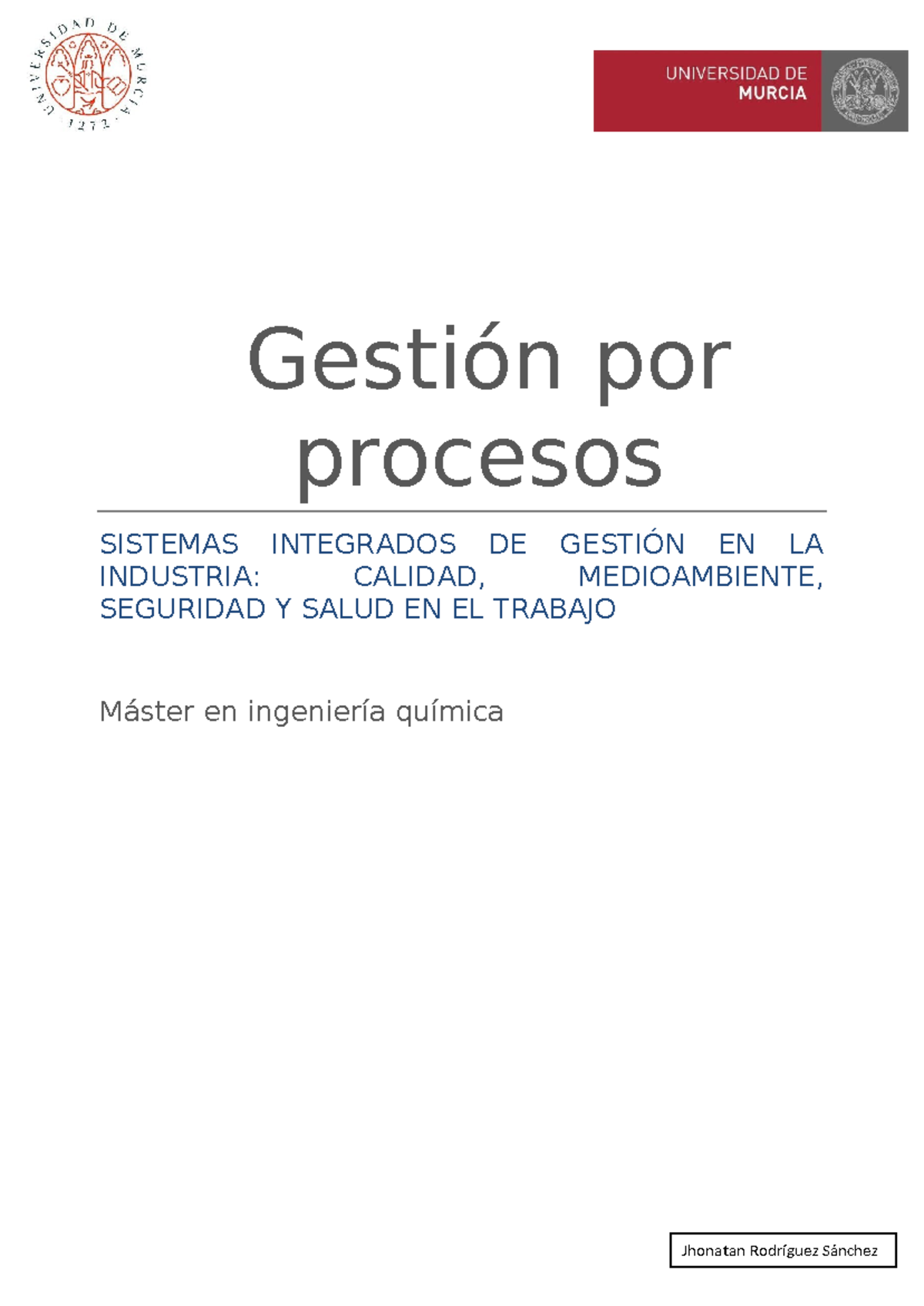 Ejercicio de Procesos: Sistemas Integrados de Gestión en la Industria ...