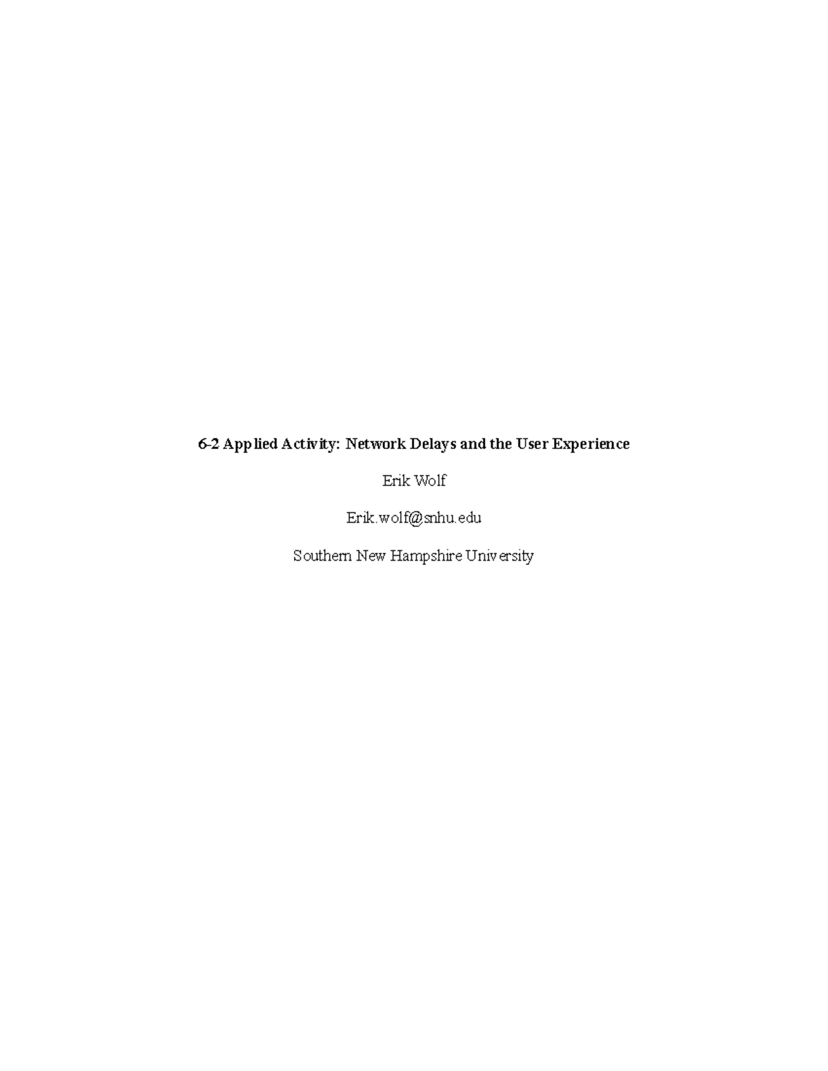 6-2 Applied Activity: Evaluating Network Delays on User Experience ...