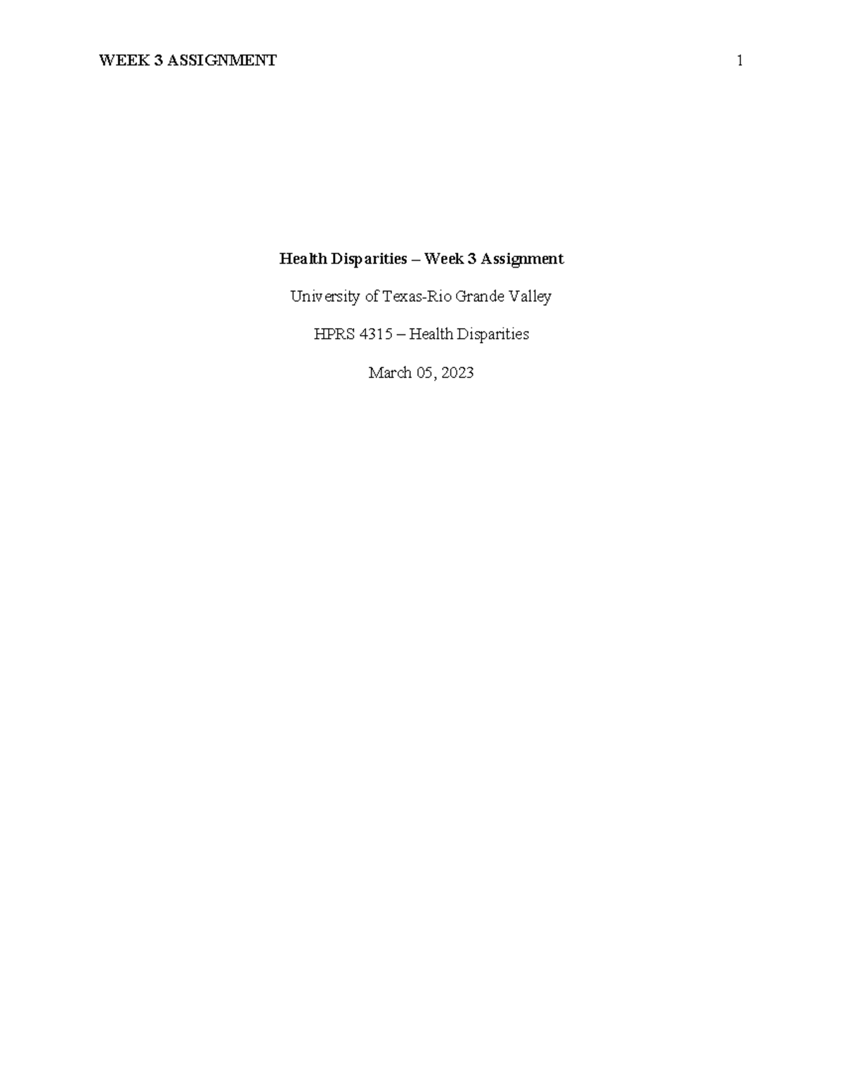 HPRS4315 Week3Assignment - WEEK 3 ASSIGNMENT 1 Health Disparities ...
