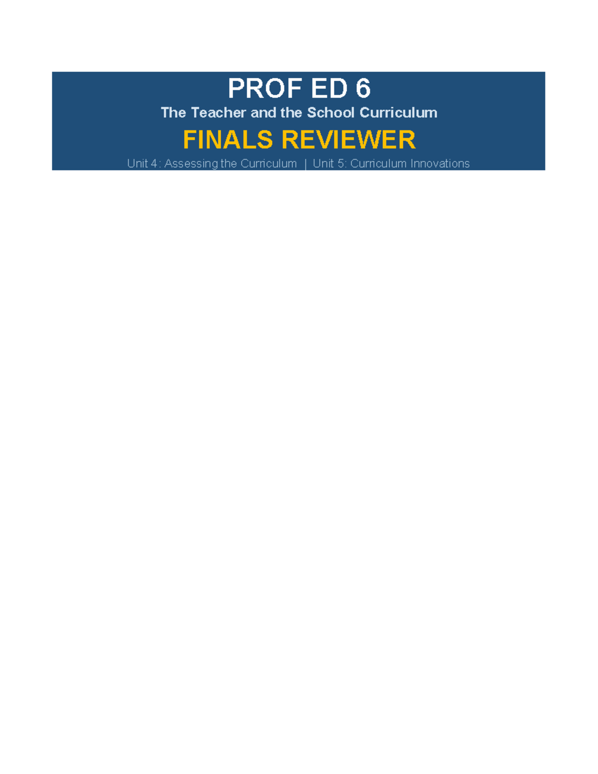PROF ED 6 Finals Reviewer: Curriculum Assessment & Innovations - Studocu