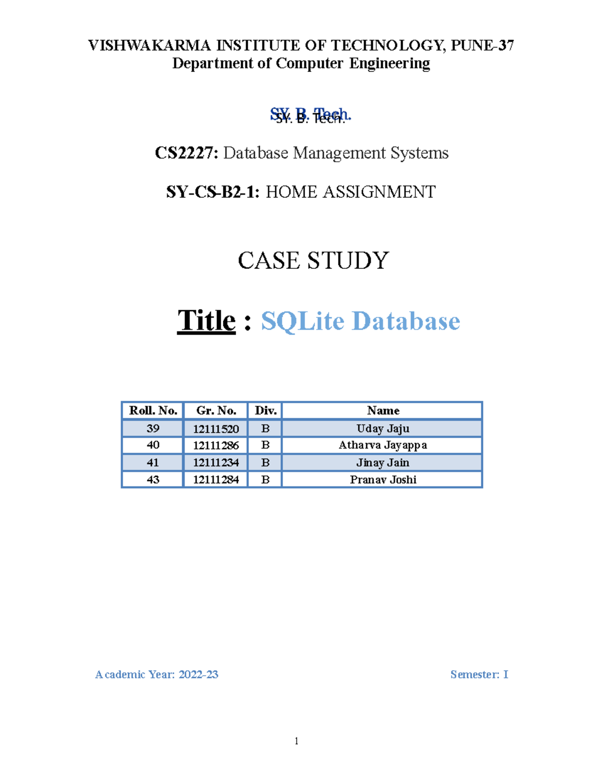 Case Study Sql Lite Database - VISHWAKARMA INSTITUTE OF TECHNOLOGY ...
