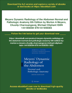 13396 - Meyers dynamic radiology of the abdomen normal and 