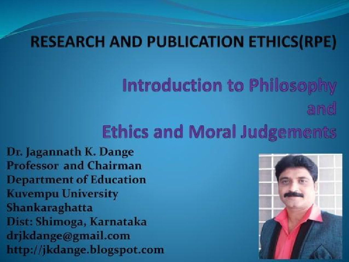 RESEARCH AND PUBLICATION ETHICS (RPE): Philosophy and Ethics Overview ...