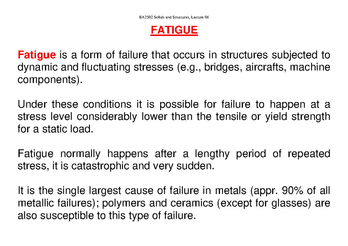 EA2502 Solids and Structures, Lecture 06: Understanding fatigue in ...