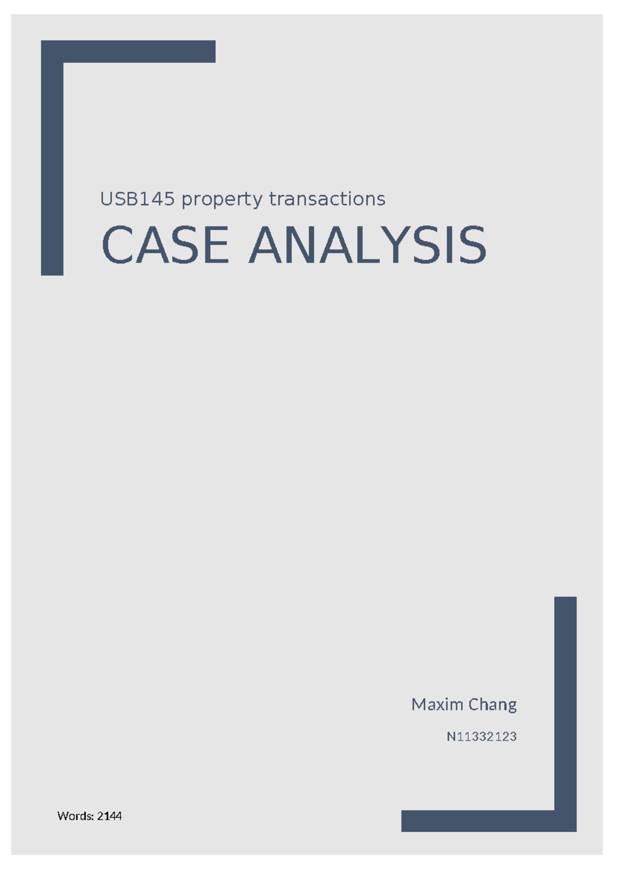 Case analysis - Probably should use more sources. - USB145 property ...