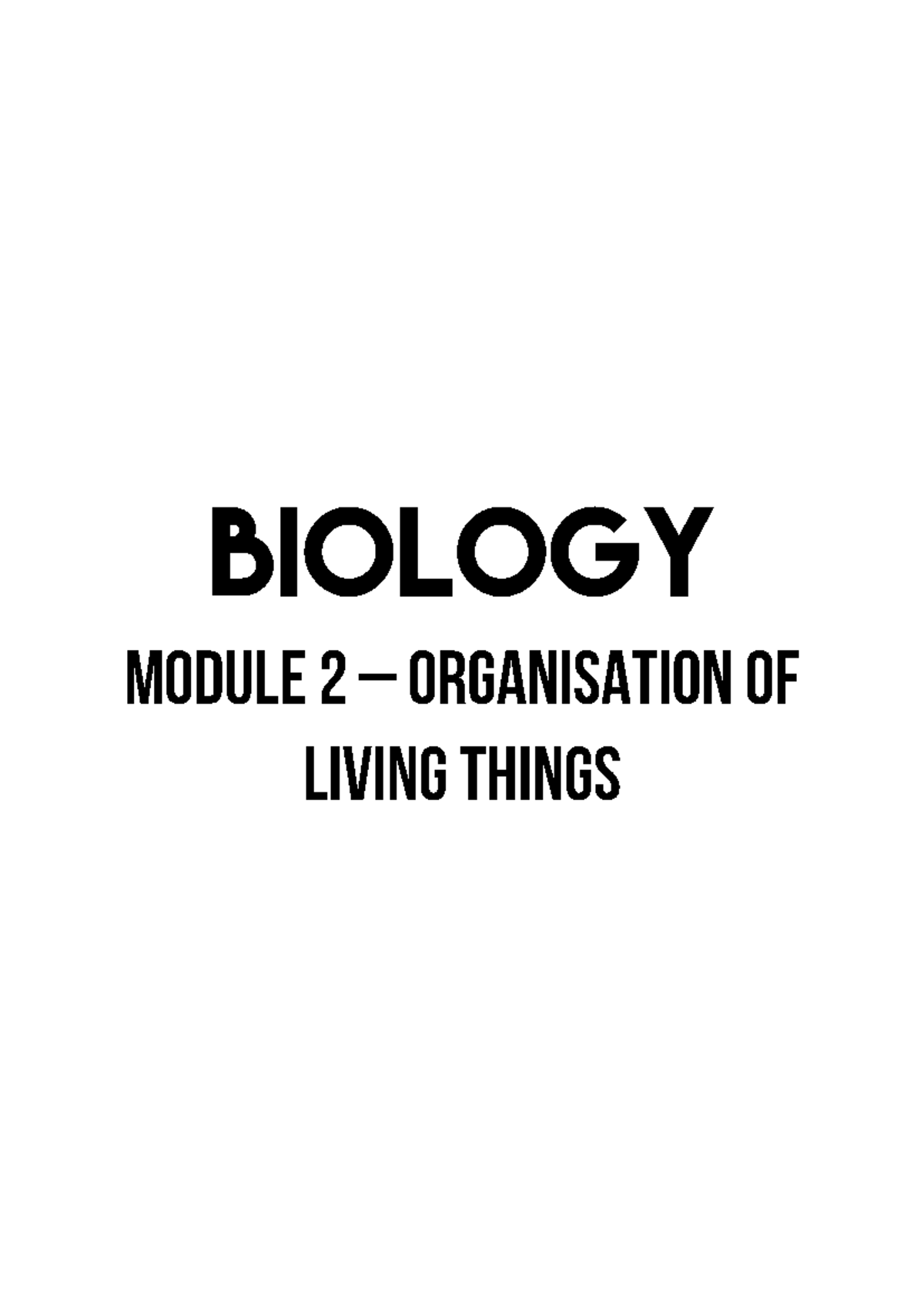 Bio Module 2 - Notes - Content Focus Multicellular organisms typically ...