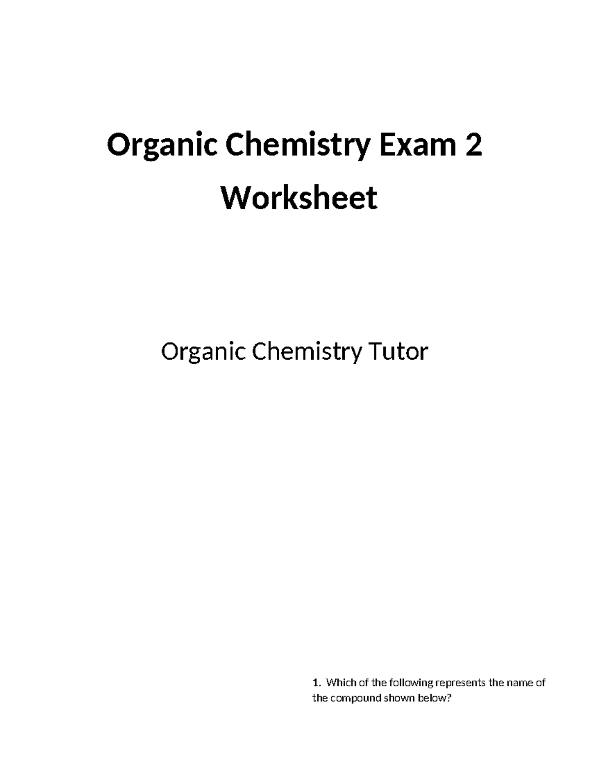 Organic Chemistry 2 Exam - Worksheet Review - Studocu