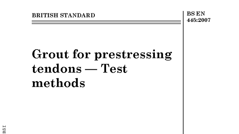 BS EN 445:2007 - Test Methods for Grout in Prestressing Tendons - Studocu