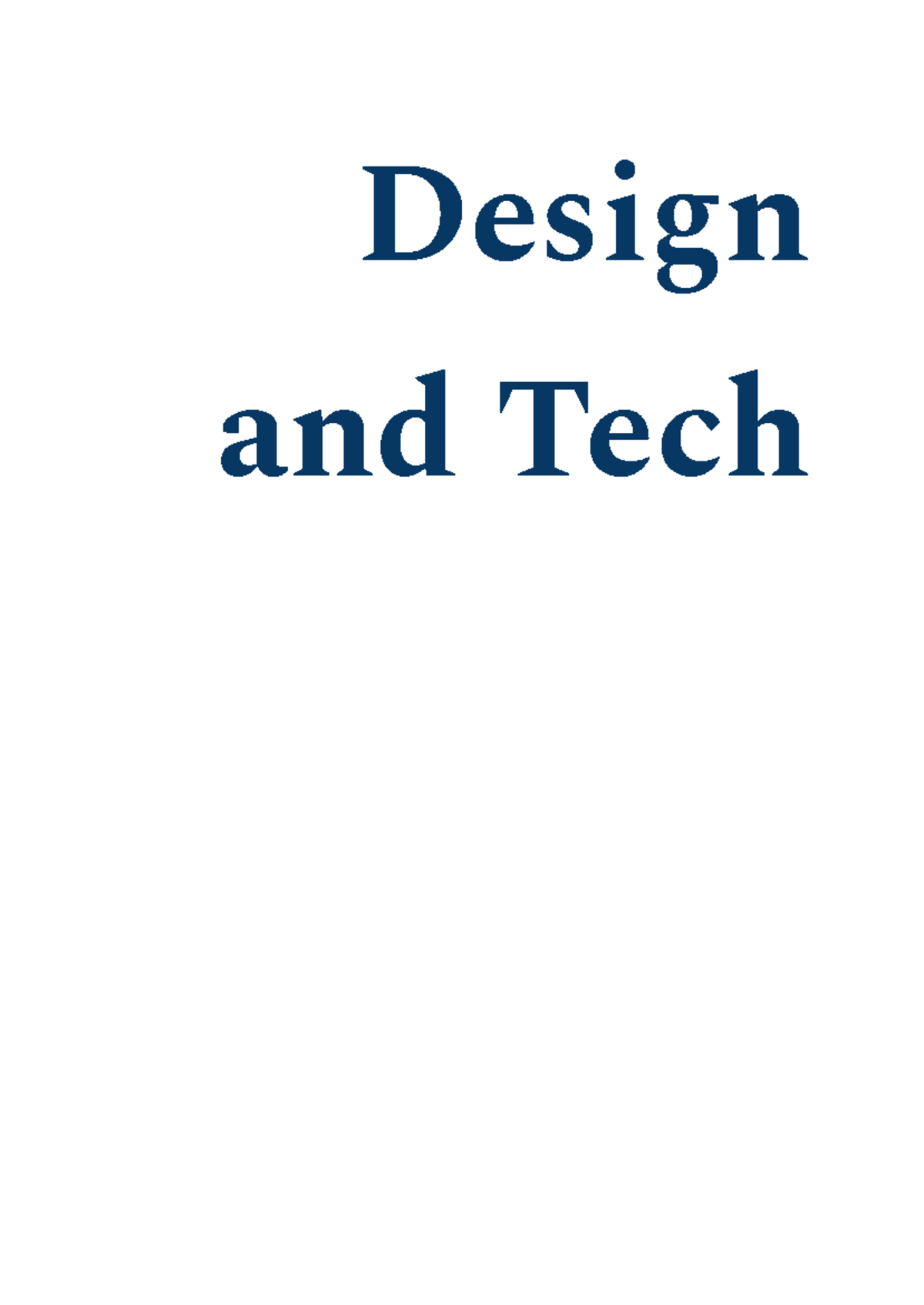 Copy of Copy of design and tech - Design and Tech DESIGN AND TECHNOLOGY ...