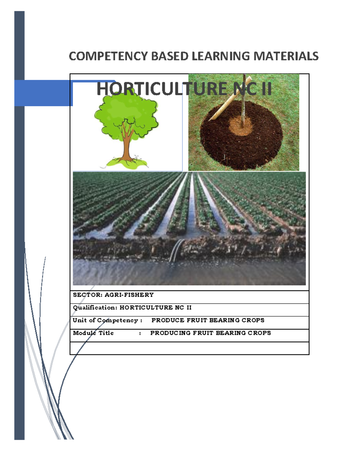 HORTICULTURE NC II: Producing Fruit Bearing Crops Learning Module - Studocu