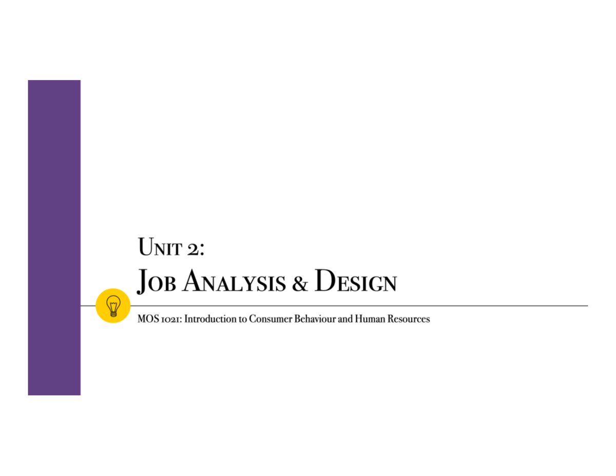 MOS 1021: Unit 2 Job Analysis Design Overview and Importance - Studocu