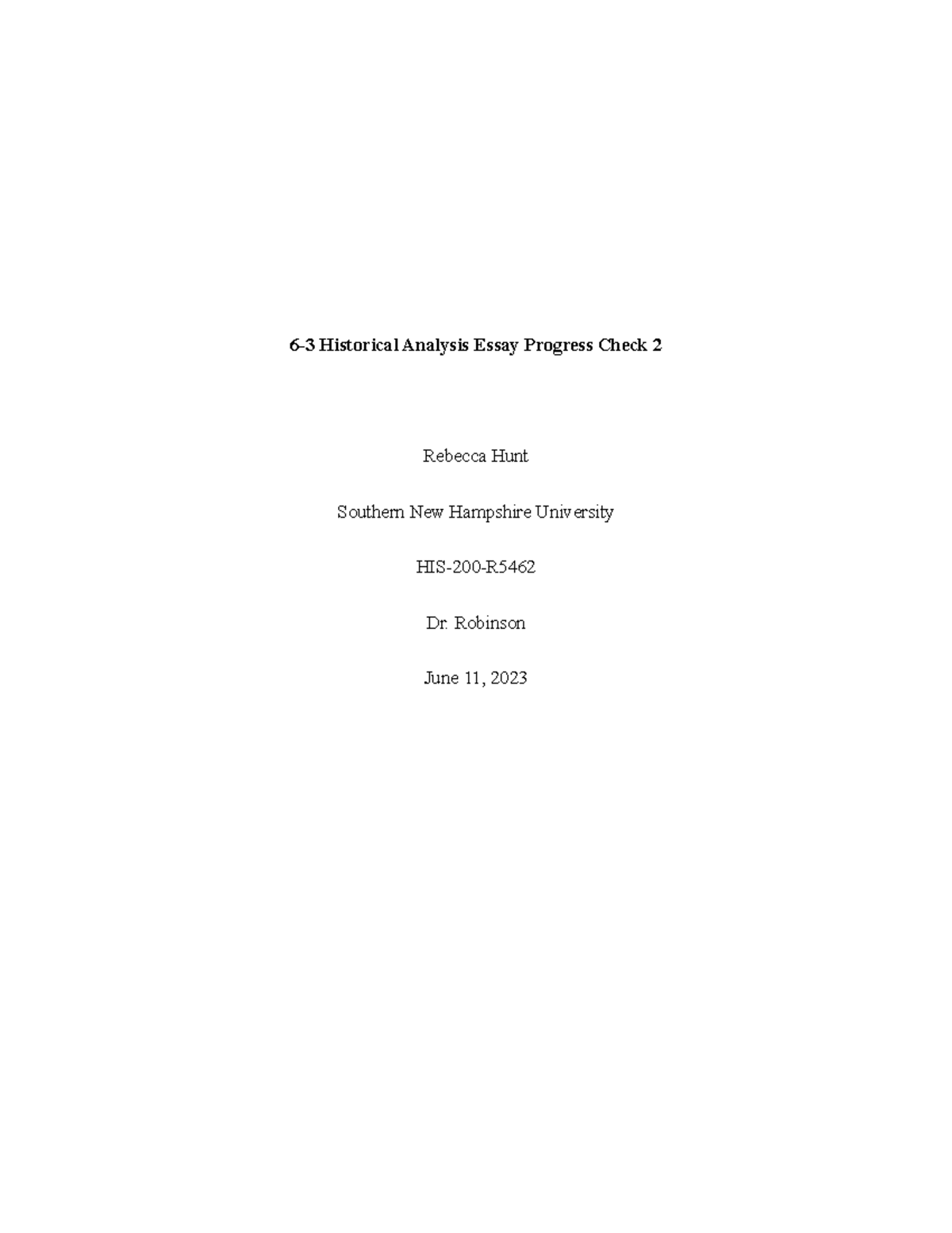 HIS200 6-2 historical analysis essay progress check 2 - Copy - 6-3 ...