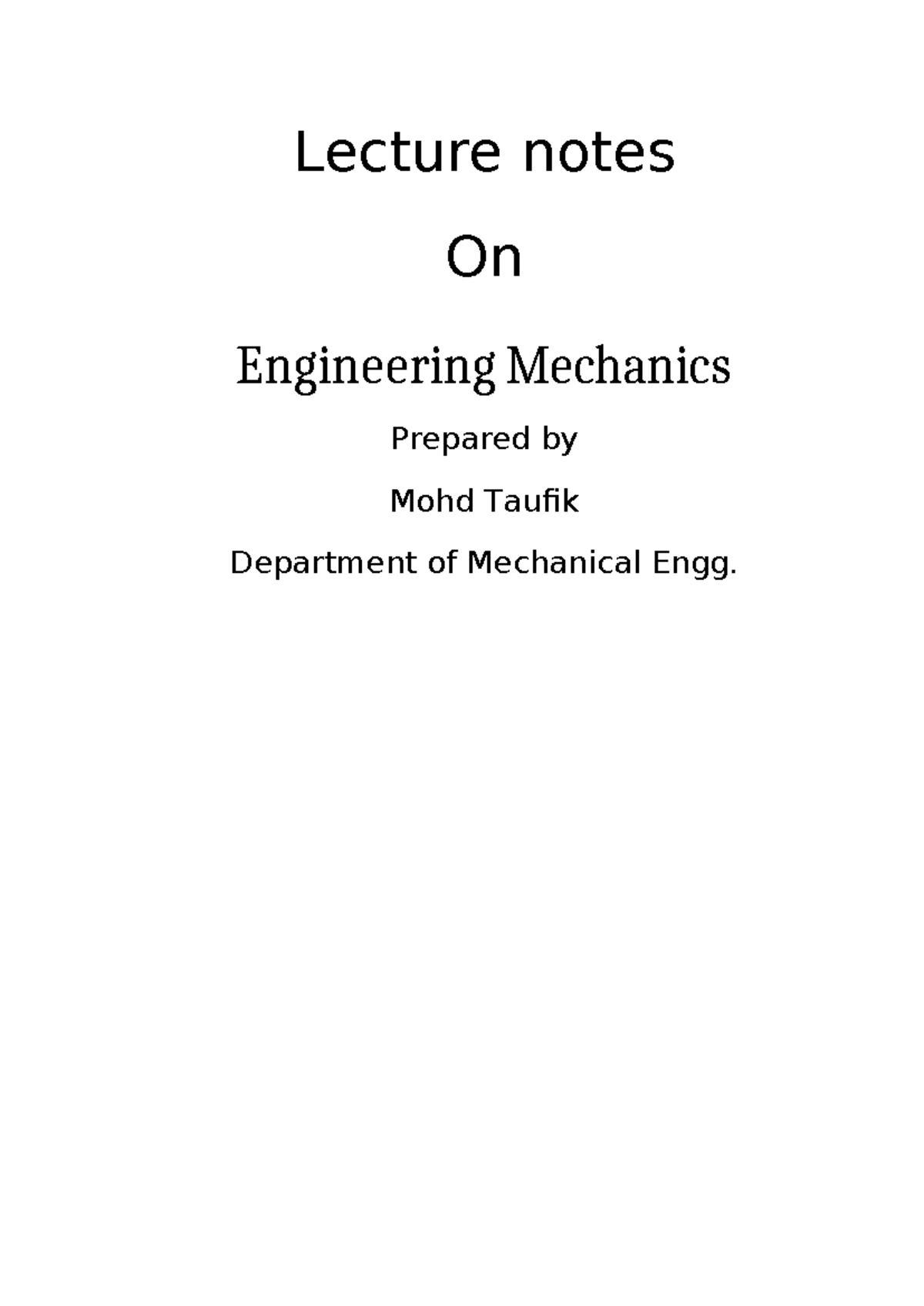 Engg mechanics notes - Lecture notes On Engineering Mechanics Prepared ...