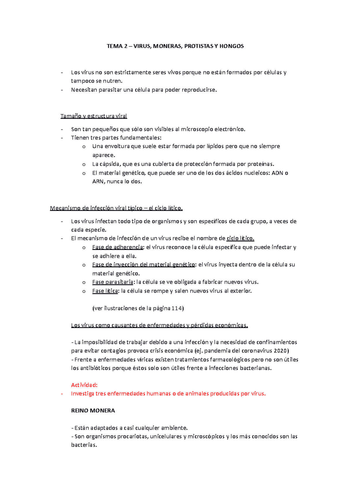 Todos los organismos moneras son patógenos (98) foto